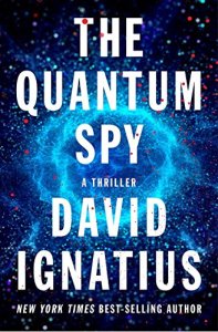 QUANTUM SPY by David Ignatius