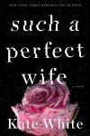 SUCH A PERFECT&nbsp;WIFE